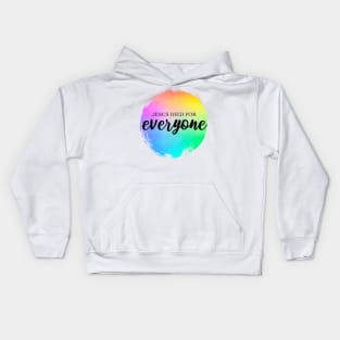 Jesus Died for Everyone Christian Bible Verse Rainbow Paint Kids Hoodie